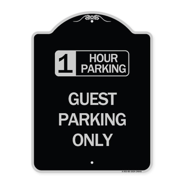 1 Hour Parking Guest Parking Only Heavy-Gauge Aluminum Architectural Sign, 24" x 18", BS-1824-24648